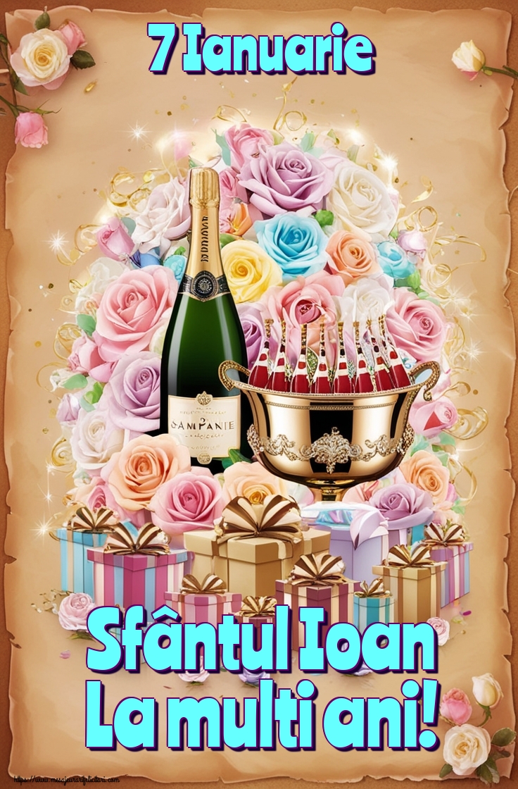 7 Ianuarie Sfântul Ioan La multi ani!