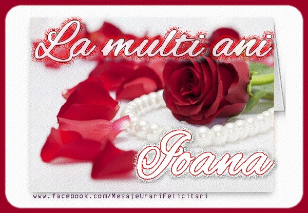La multi ani Ioana