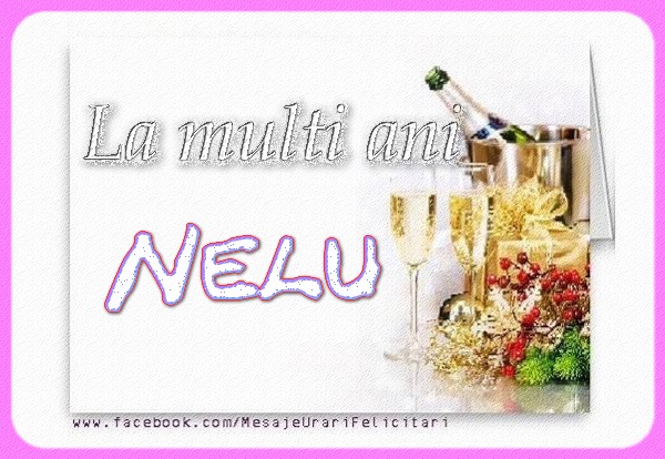 La multi ani Nelu