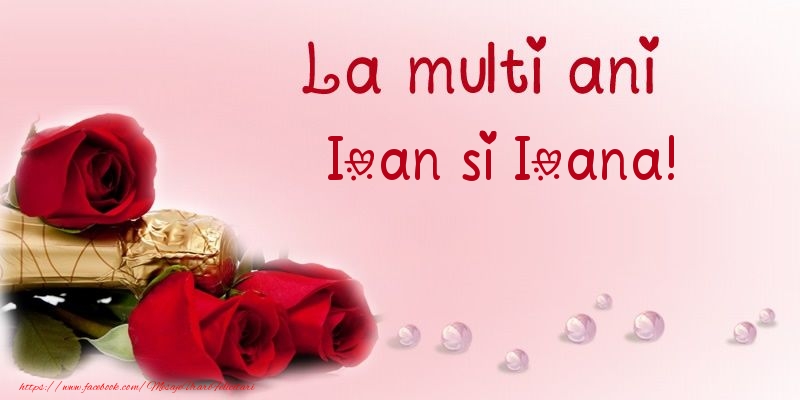La multi ani Ioan si Ioana!