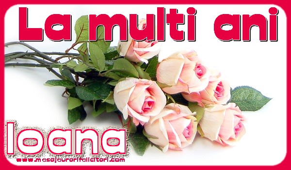 La multi ani Ioana
