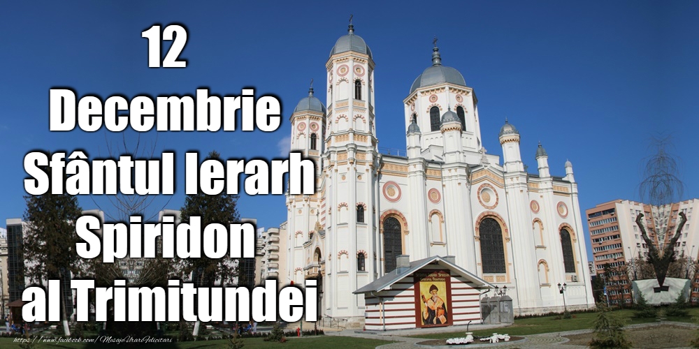 Felicitari de Sfântul Spiridon - 12 Decembrie - Sfântul Spiridon - mesajeurarifelicitari.com