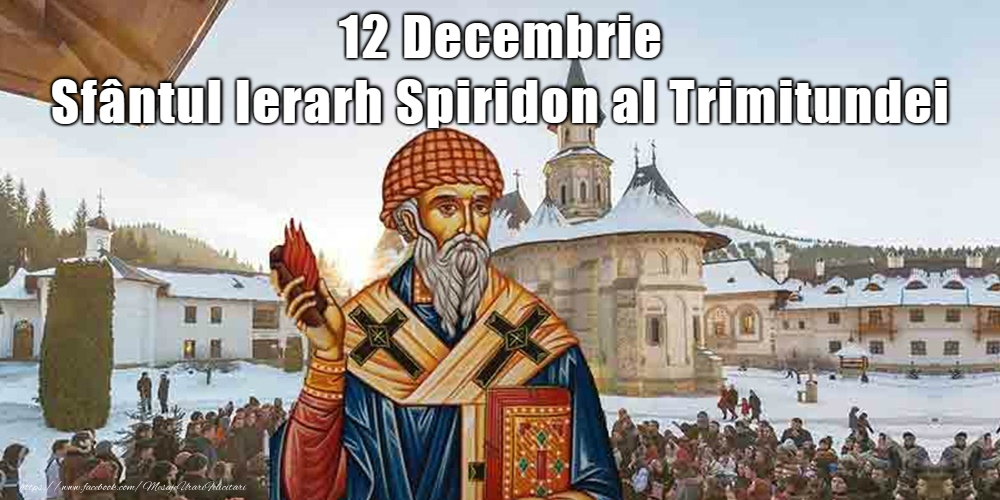 Felicitari de Sfântul Spiridon - 12 Decembrie - Sfântul Spiridon - mesajeurarifelicitari.com