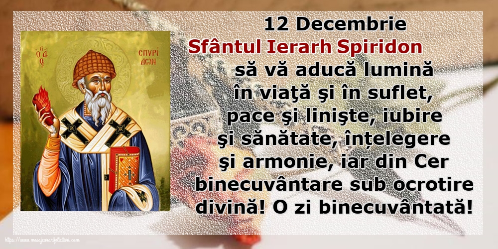 12 Decembrie Sfântul Ierarh Spiridon