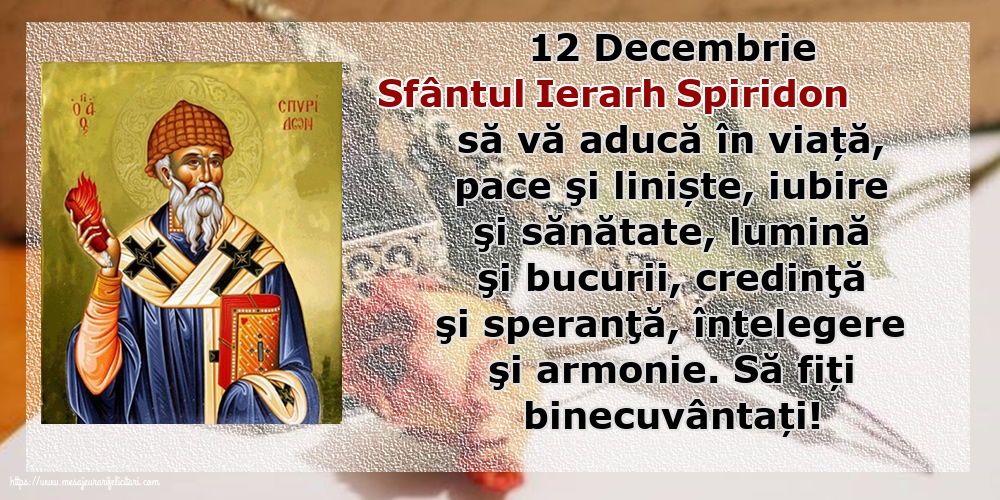 12 Decembrie Sfântul Ierarh Spiridon