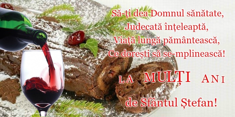 La multi ani de Sfantul Stefan!