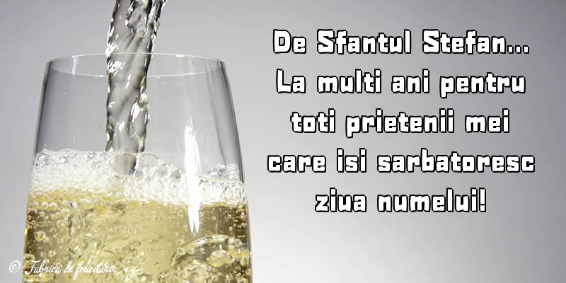 Felicitari de Sfantul Stefan