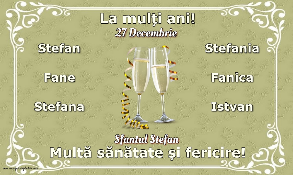 27 Decembrie - Sfantul Stefan