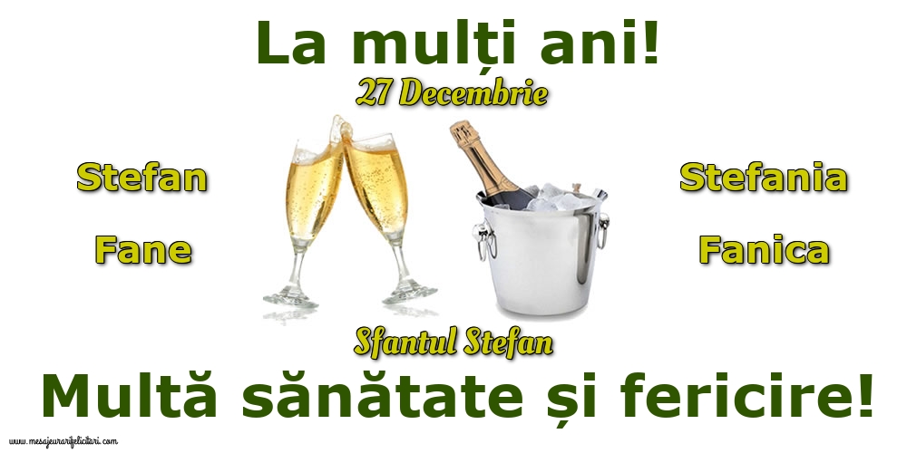 27 Decembrie - Sfantul Stefan