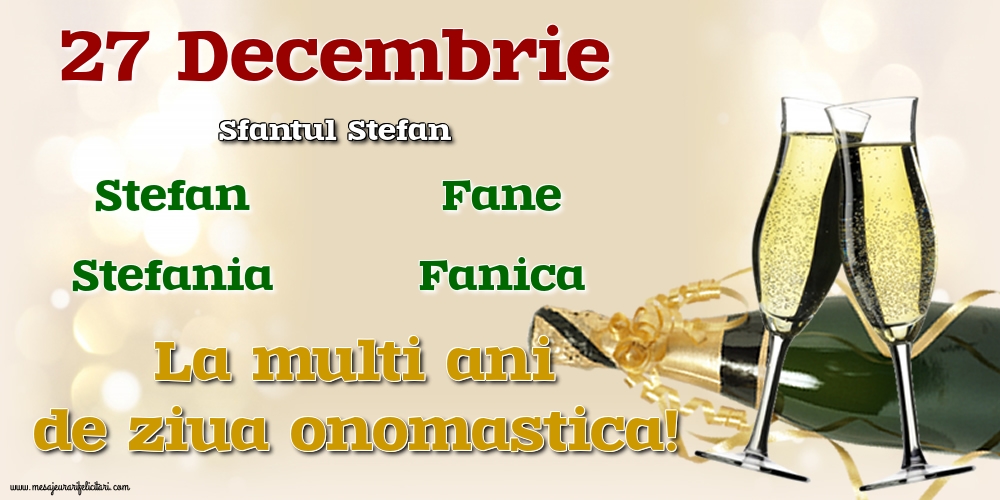 27 Decembrie - Sfantul Stefan