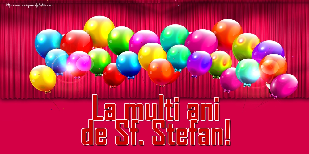 La multi ani de Sf. Stefan!
