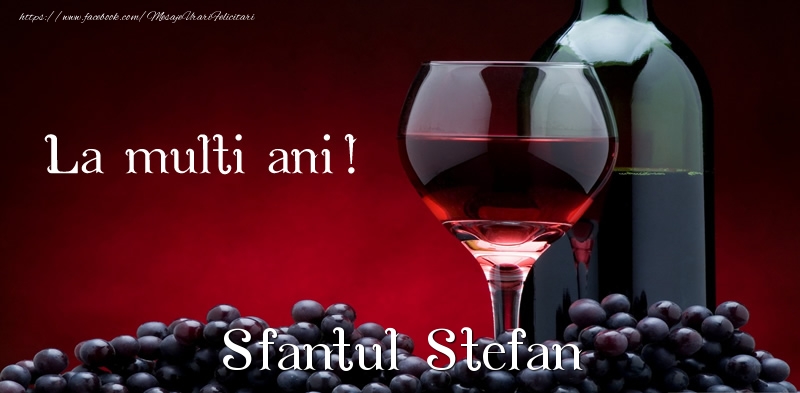 La multi ani! Sfantul Stefan
