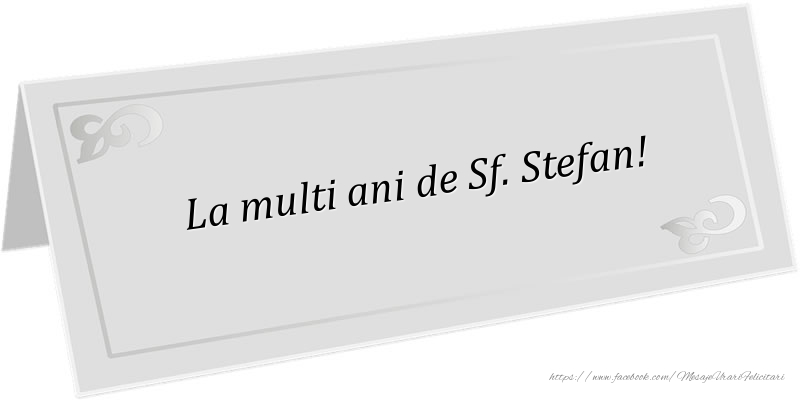 La multi ani de Sf. Stefan!