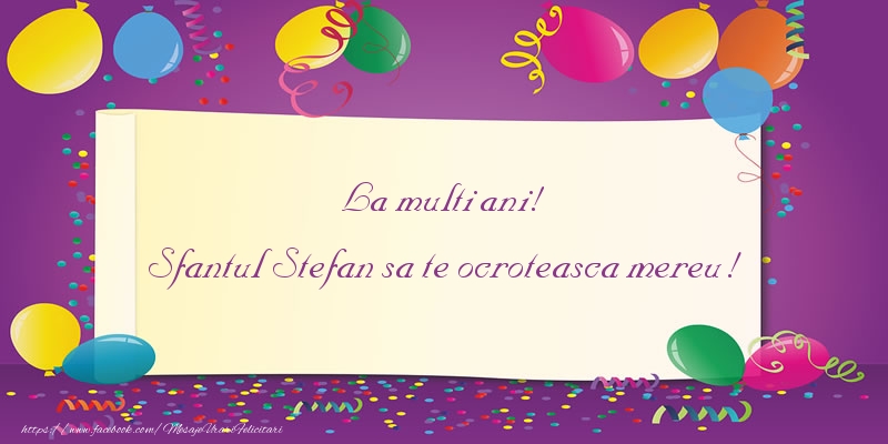 Felicitari de Sfantul Stefan - La multi ani! Sfantul Stefan sa te ocroteasca mereu! - mesajeurarifelicitari.com