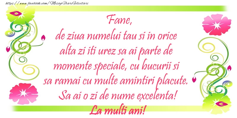 Felicitari de Sfantul Stefan - Fane, de ziua numelui tau si in orice alta zi iti urez sa ai parte de momente speciale, cu bucurii si sa ramai cu multe amintiri placute. Sa ai o zi de nume excelenta! - mesajeurarifelicitari.com
