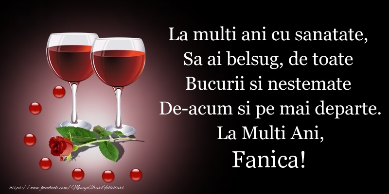 Felicitari de Sfantul Stefan - La multi ani cu sanatate, Sa ai belsug, de toate Bucurii si nestemate De-acum si pe mai departe. La Multi Ani, Fanica! - mesajeurarifelicitari.com