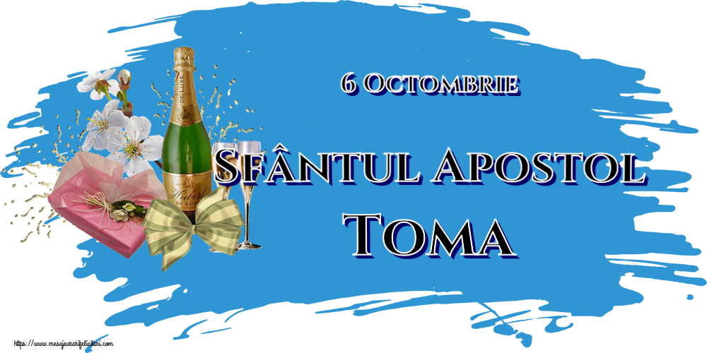 6 Octombrie Sfântul Apostol Toma