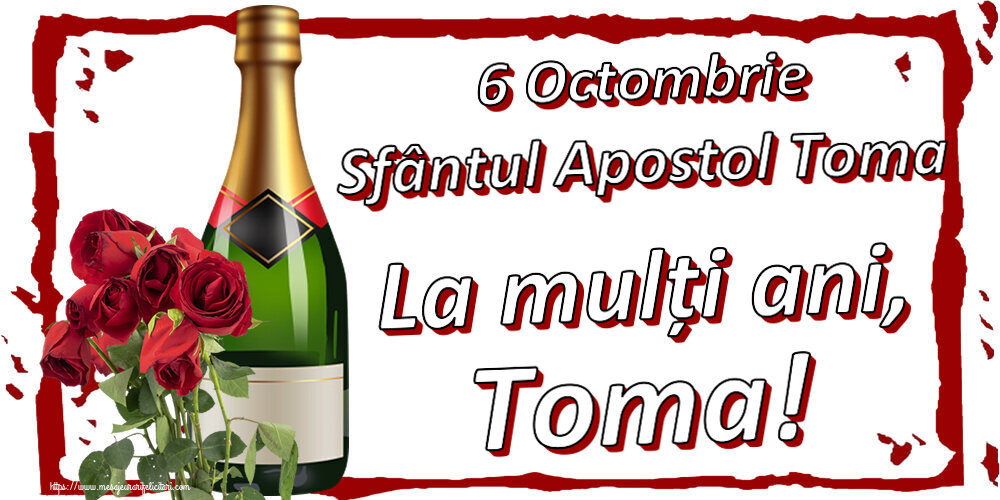 Felicitari de Sfântul Toma - 6 Octombrie Sfântul Apostol Toma La mulți ani, Toma! - mesajeurarifelicitari.com