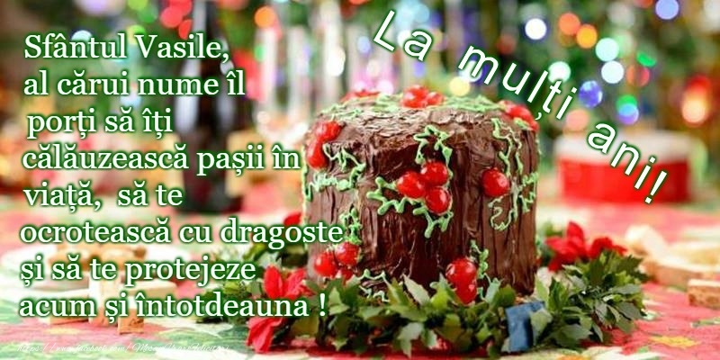 La multi ani de Sfantul Vasile!