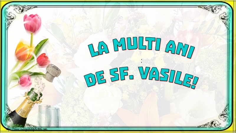 La multi ani de Sf. Vasile!