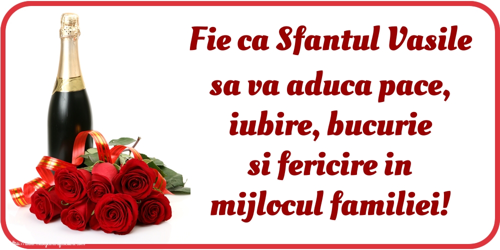 Sfantul Vasile Fie ca Sfantul Vasile sa va aduca pace, iubire, bucurie si fericire in mijlocul familiei!