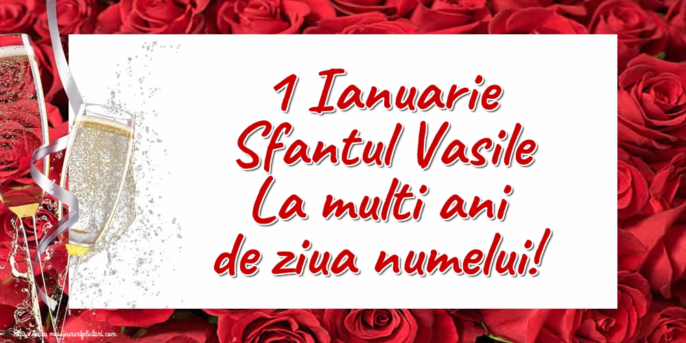 Felicitari de Sfantul Vasile - 1 Ianuarie Sfantul Vasile La multi ani de ziua numelui! - mesajeurarifelicitari.com
