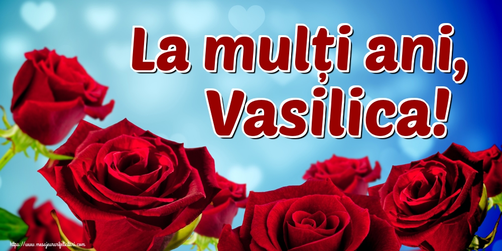 La mulți ani, Vasilica!
