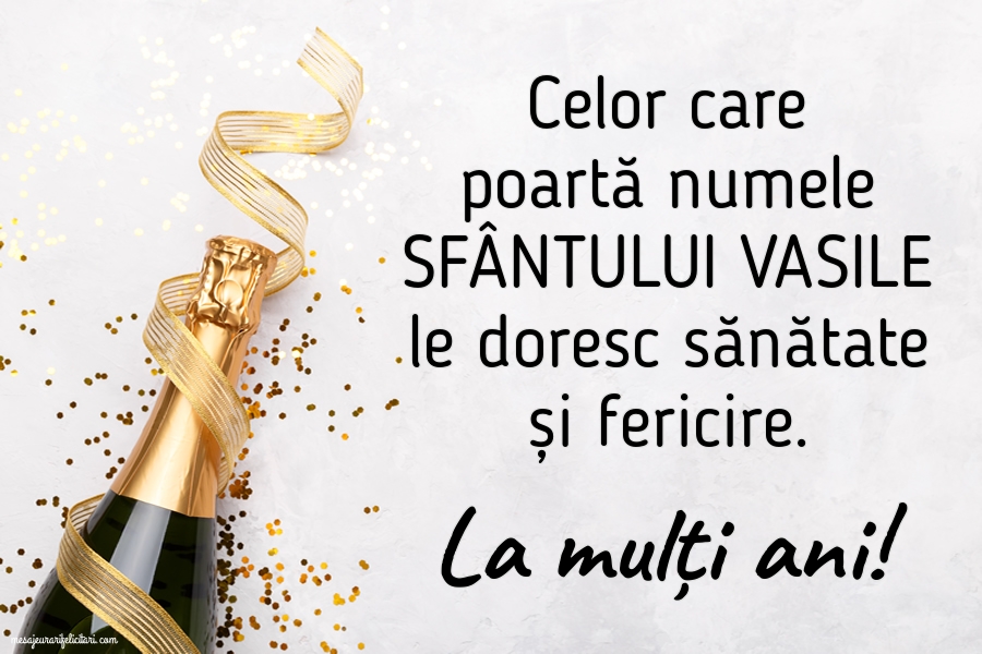 Felicitari de Sfantul Vasile - La mulți ani! - mesajeurarifelicitari.com