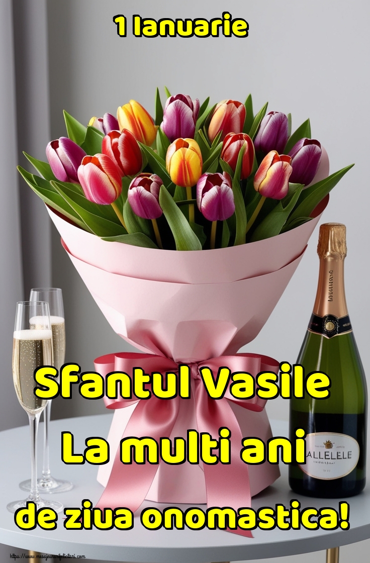 1 Ianuarie Sfantul Vasile La multi ani de ziua onomastica!