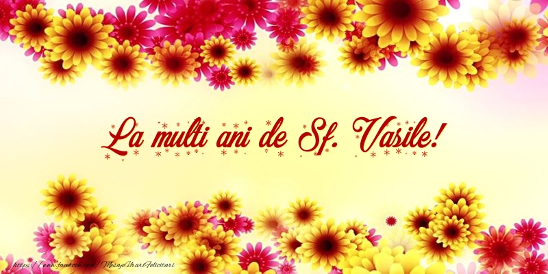 Felicitari de Sfantul Vasile - La multi ani de Sf. Vasile! - mesajeurarifelicitari.com