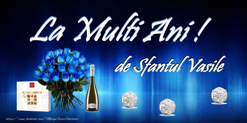 La multi ani de Sfantul Vasile!