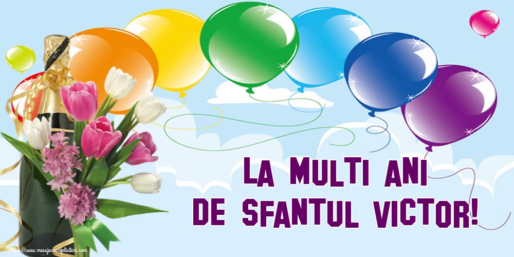 La multi ani de Sfantul Victor!