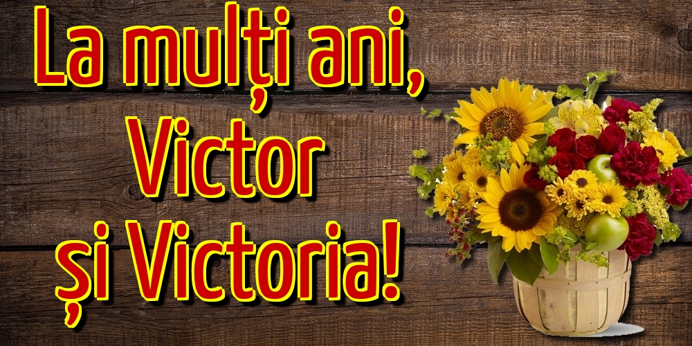 La mulți ani, Victor și Victoria!