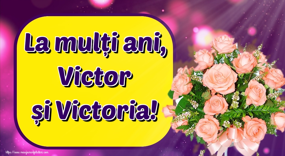 La mulți ani, Victor și Victoria!