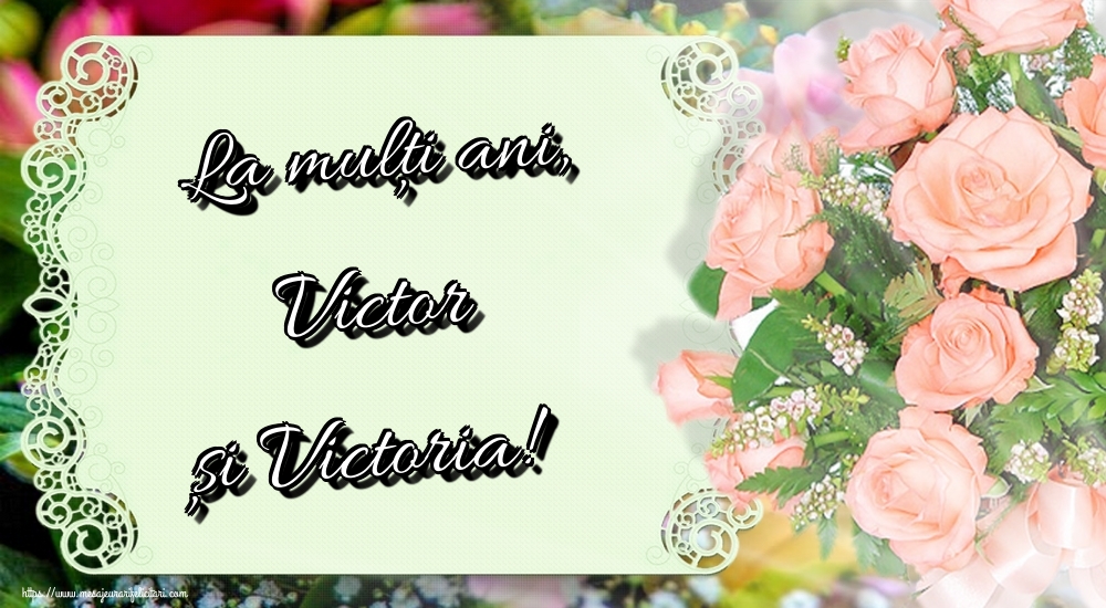 La mulți ani, Victor și Victoria!