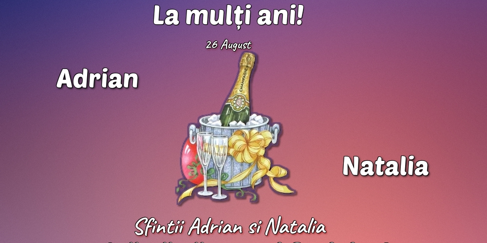 26 August - Sfintii Adrian si Natalia