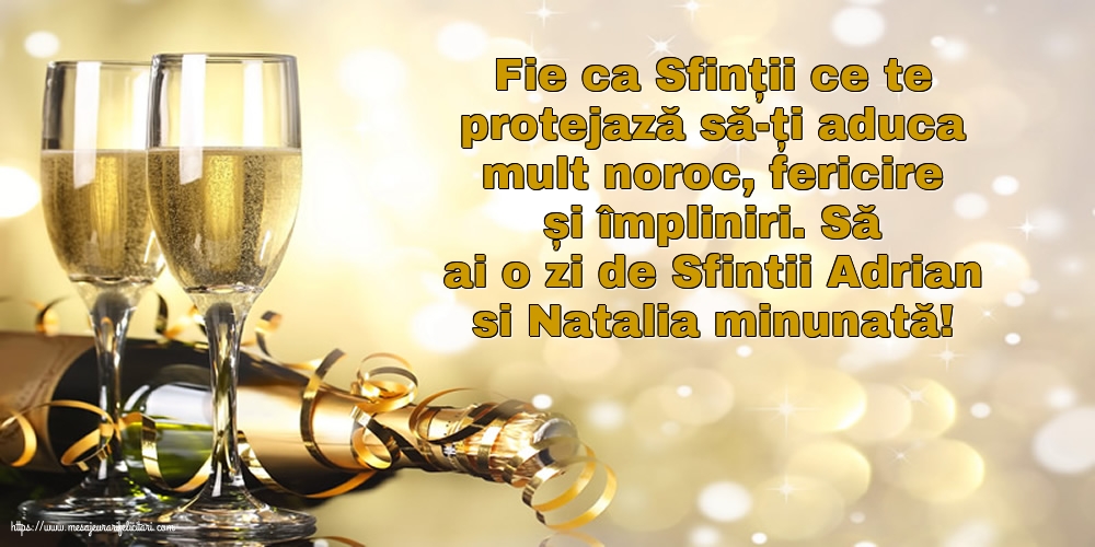 Să ai o zi de Sfintii Adrian si Natalia minunată!