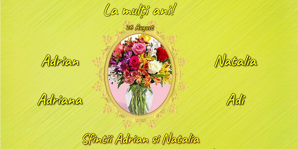 26 August - Sfintii Adrian si Natalia