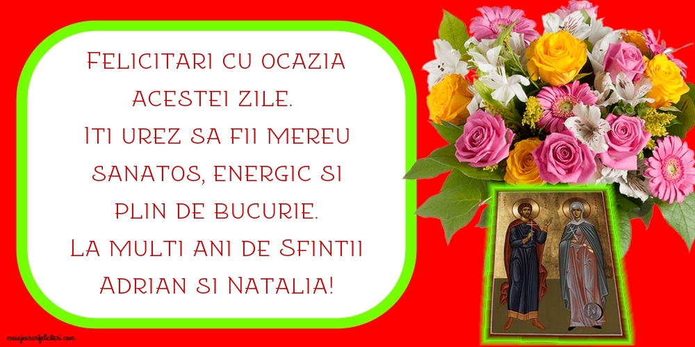La multi ani de Sfintii Adrian si Natalia