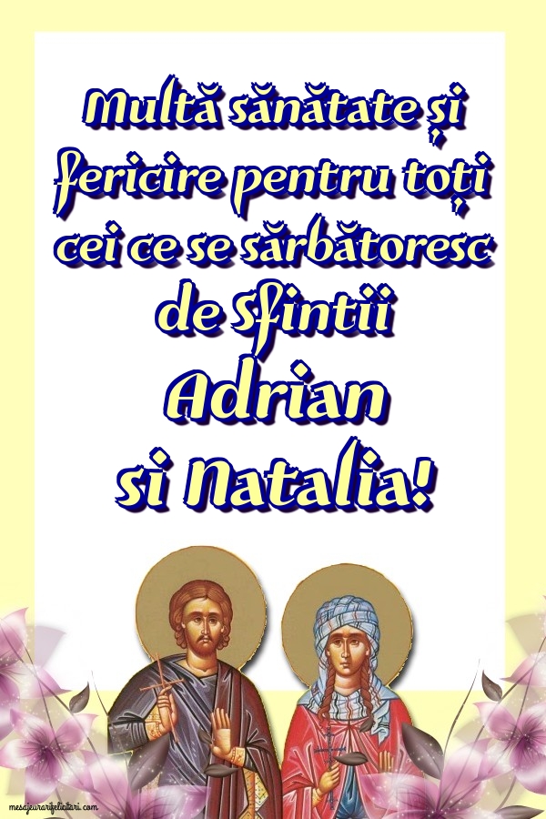 Felicitari de Sfintii Adrian si Natalia - Multă sănătate și fericire pentru toți