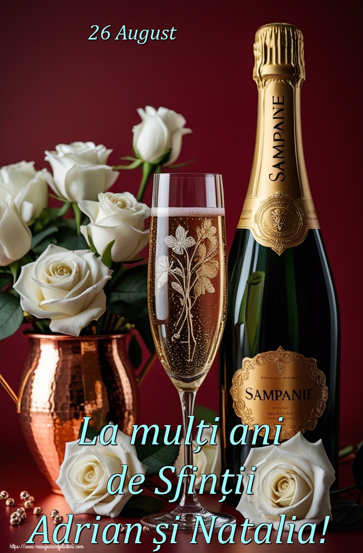 26 August La mulți ani de Sfinții Adrian și Natalia!