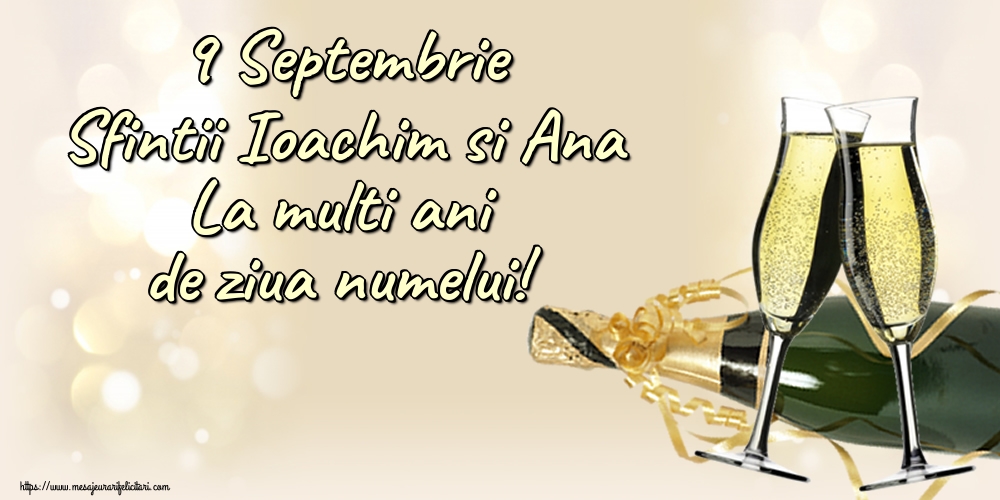 9 Septembrie Sfintii Ioachim si Ana La multi ani de ziua numelui!