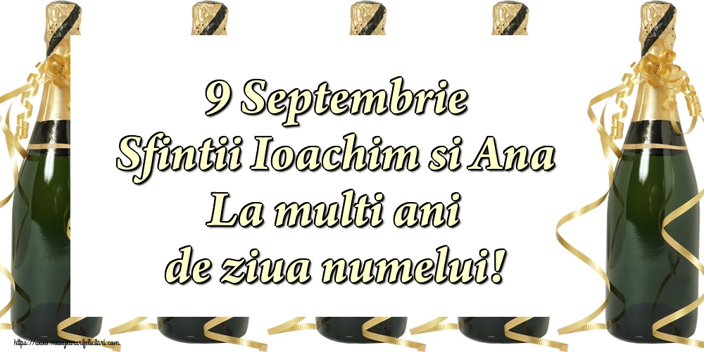 9 Septembrie Sfintii Ioachim si Ana La multi ani de ziua numelui!