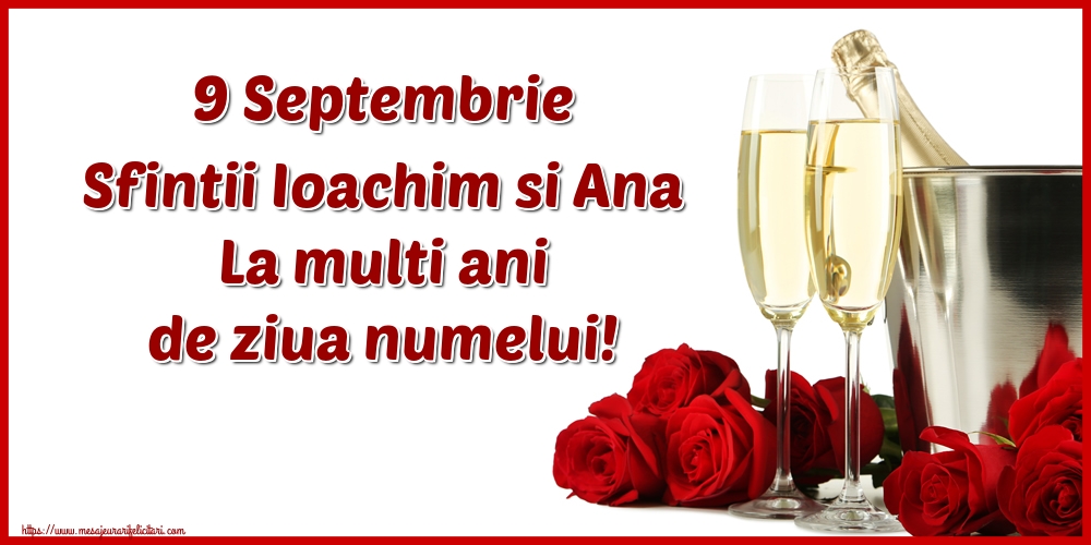 9 Septembrie Sfintii Ioachim si Ana La multi ani de ziua numelui!