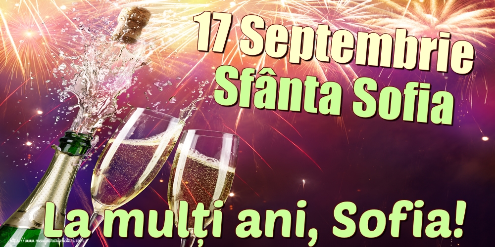 Felicitari de Sfânta Sofia - 17 Septembrie Sfânta Sofia La mulți ani, Sofia! - mesajeurarifelicitari.com