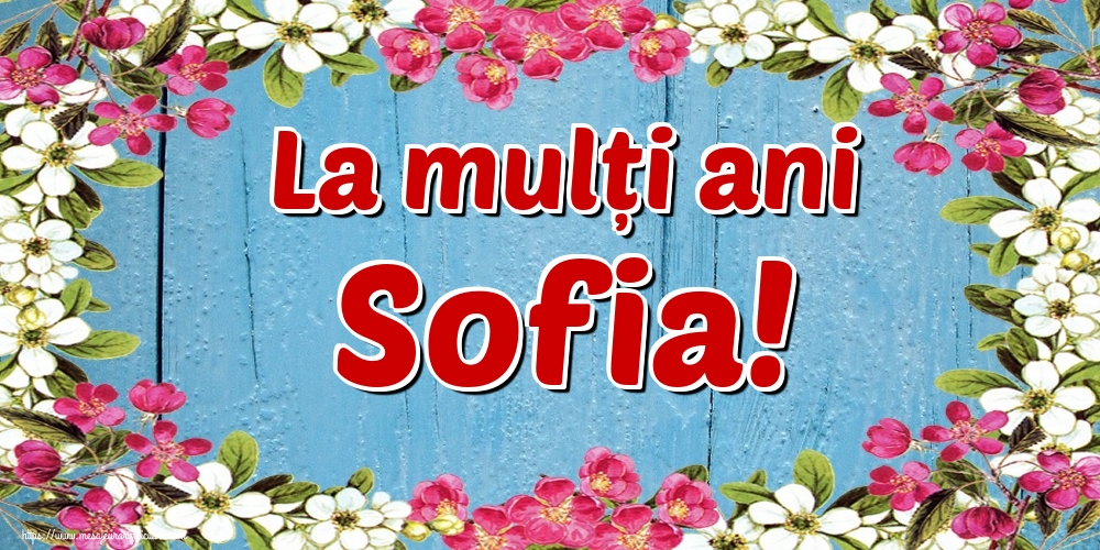 Felicitari de Sfânta Sofia - La mulți ani Sofia! - mesajeurarifelicitari.com