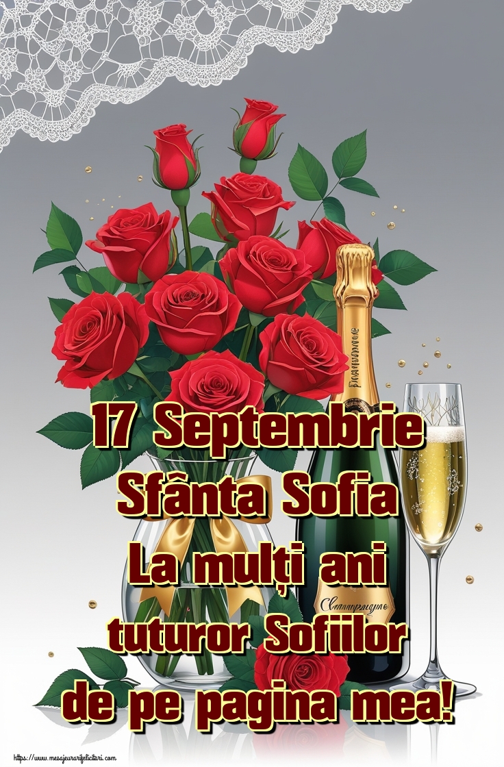 17 Septembrie Sfânta Sofia La mulți ani tuturor Sofiilor de pe pagina mea!