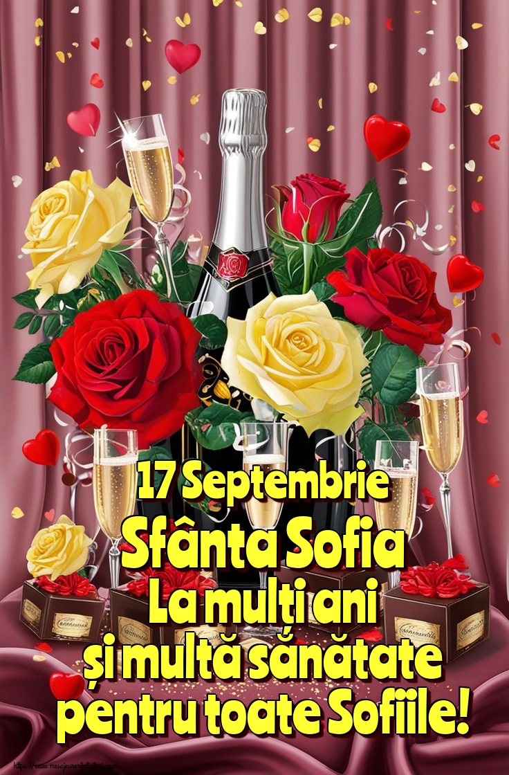 17 Septembrie Sfânta Sofia La mulți ani și multă sănătate pentru toate Sofiile!