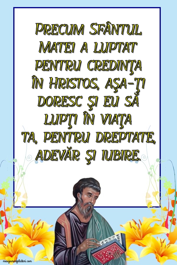 Precum Sfântul Matei a luptat pentru credinţa în Hristos