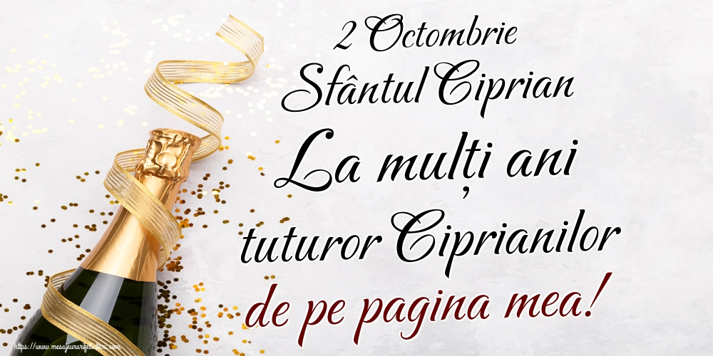 2 Octombrie Sfântul Ciprian La mulți ani tuturor Ciprianilor de pe pagina mea!